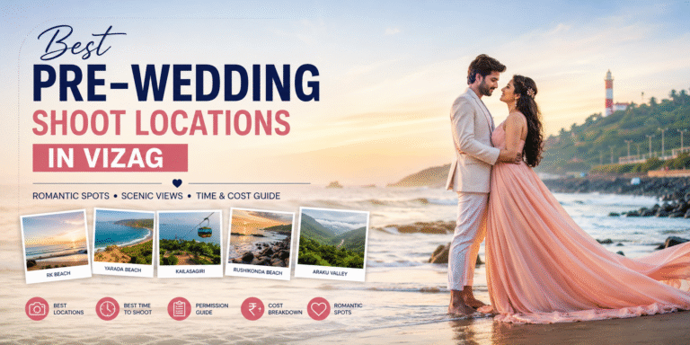 Best Pre-Wedding Shoot Locations in Vizag