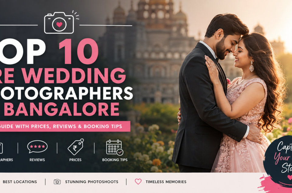 Top Pre Wedding Photographers in Bangalore